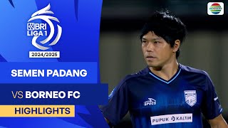 Semen Padang FC VS Borneo FC Samarinda  Highlights  BRI Liga 1 202425 [upl. by Leidba]