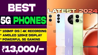 OIS 4K Recording Top 5 Best 5G Smartphone Under 13000 in 2024 12GB256GBBest 5g Phone under 13000 [upl. by Etnoid134]