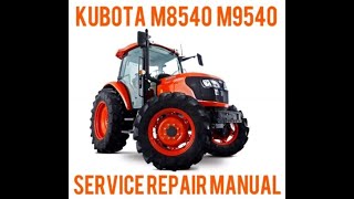 Kubota M8540 M9540 Tractor Operators Manual [upl. by Eissahc459]