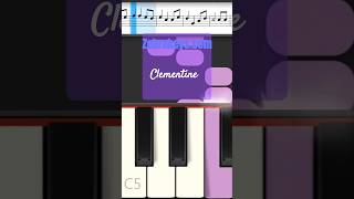 Easy Piano Music quotCLEMENTINEquot [upl. by Philippe628]