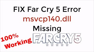 FIX Far Cry 5 Error msvcp140dll Missing 100 Working UPDATED [upl. by Mcclenon]