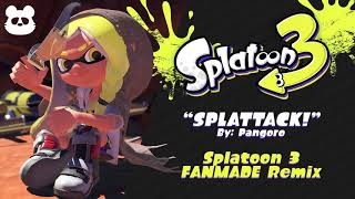 Splatoon 3  Splattack  FANMADE Remix  Trailer Theme Full Version [upl. by Mat879]