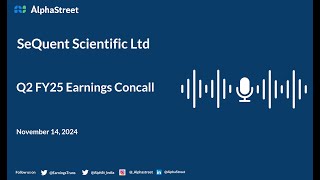 SeQuent Scientific Ltd Q2 FY202425 Earnings Conference Call [upl. by Arej810]