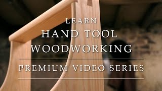 Learn Hand Tool Woodworking Online  Intro To Project Series [upl. by Northway]