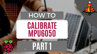 How to Calibrate MPU6050 SimpleEasy Part 1 [upl. by Izawa]