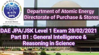 DAE JPAJSK  Level 1 Exam Analysis  Part B 1 General Intelligence amp Reasoning in Science Answerkey [upl. by Zitella]