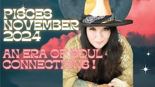 Pisces November horoscopes 2024  An Era of synchronicity soul connections [upl. by Ahsilram]