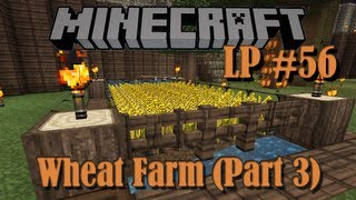 Finishing the Wheat Farm  Minecraft LP 56 [upl. by Nwadahs]