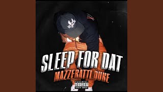 Sleep For Dat [upl. by Wons]