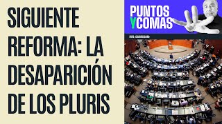 PuntosYComas ¬ Siguiente reforma la desaparición de los Pluris [upl. by Ylluz513]