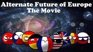 Alternate Future of Europe  Season 1  The Movie [upl. by Adam826]