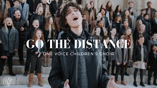 Go The Distance  Hercules Soundtrack  One Voice Childrens Choir Cover Official Music Video [upl. by Ahcsim]