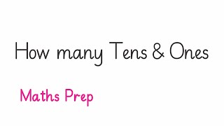 10 How many Tens amp Ones  Prep  Sharp Mathematics Prep [upl. by Stephannie]