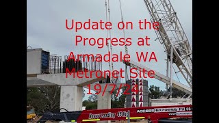 Update on the Armadale Metronet Site 19 7 24 [upl. by Gar]