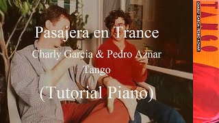 Charly Garcia  Pasajera en Trance Tutorial Piano [upl. by Eada]