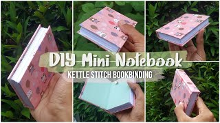 Membuat Mini Notebook  DIY Kettle Stitch Bookbinding [upl. by Eerrahs]