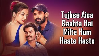 Haste Haste LYRICS  Sachet Tandon  SachetParampara  Vikrant  Taapsee  Sunny  Raj Shekhar [upl. by Clarhe574]