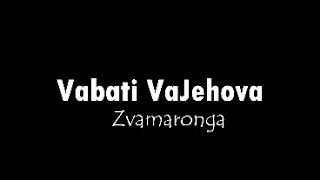 Vabati VaJehova zvamaronga Official Audio [upl. by Marsden]