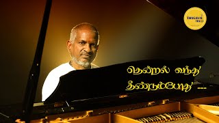 THENDRAL VANTHU ilayaraja illayaraja maestro tamil song music coversong remix soul new [upl. by Dzoba949]