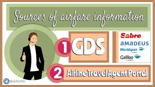 Sources of Airfares Information  GDS and Airline Travel Agent Portal [upl. by Yrroc]