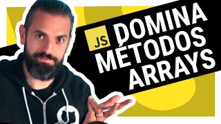 7 MÉTODOS DE ARRAYS en JAVASCRIPT QUE DEBES CONOCER [upl. by Jabe]