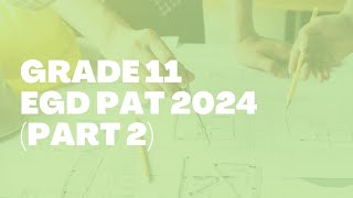 Grade 11 EGD PAT 2024 Part 2 [upl. by Corinne]