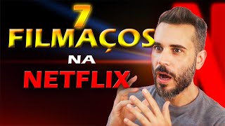 7 MELHORES FILMES PRA ASSISTIR AGORA NA NETFLIX  Só Filmão [upl. by Boycey]