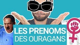 POURQUOI Les Ouragans Ont Des Prénoms [upl. by Ainelec]