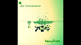 Die BioBananen  Tauchen [upl. by Jeno]