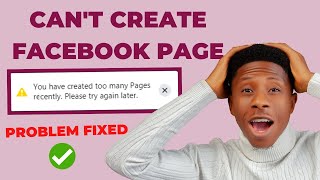 Cannot Create Facebook Page You Have Created Too Many Pages Recently  PROBLEM FIXED  2023 [upl. by Enaej816]