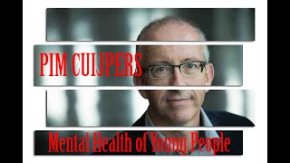 PIM CUIJPERS Protection of mental health of young people [upl. by Reynard]