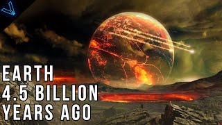 Take an Epic Journey Back in Time Earth 45 Billion Years Ago 4K [upl. by Melantha459]