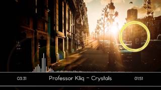 Professor Kliq  Crystals [upl. by Htrow]