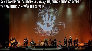 Metallica Live in San Francisco CA  November 3 2018  AWMH Helping Hands Concert Full Concert [upl. by Coppola]