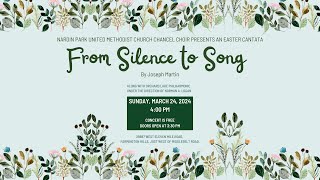 From Silence to Song Easter Cantata [upl. by Berthe617]