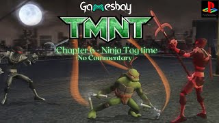 TMNT  Chapter 6  Ninja Tag time  PS2 4K Gameplay  No Commentary [upl. by Nosneh]