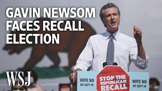 Why Gov Gavin Newsom Is Facing a Recall Election  WSJ [upl. by Jeanne254]