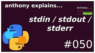 stdin  stdout  stderr beginner  intermediate anthony explains 050 [upl. by Meyer601]