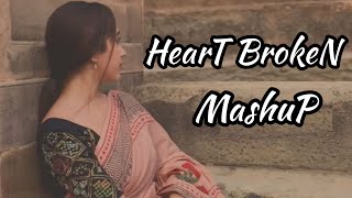 💔💔💔 HEART BROKEN MASHUP 2024 💔💔💔  🥹🥹🥹HINDI SAD SONGS 😭😭😭 🥺BEST SAD LOFI 🥺 [upl. by Kerry920]