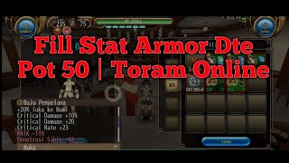 Fill Stat Armor Dte Pot 50  Toram Online [upl. by Marcelia]