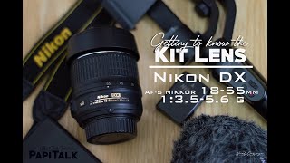 Getting to know the KIT LENS  Nikkor 1855mm 13556 G [upl. by Adraynek]