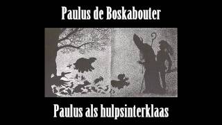 Paulus de Boskabouter 49 Paulus als hulpsinterklaas [upl. by Irovi]