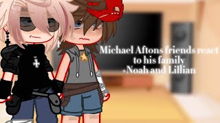 🦊 Michael Aftons friends react to his familyNoah and Lillianexplanation on thumbnail in desc [upl. by Julianna]