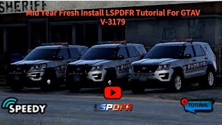 Mid Year Fresh Install LSPDFR Tutorial For GTAV 3179 [upl. by Asylem]