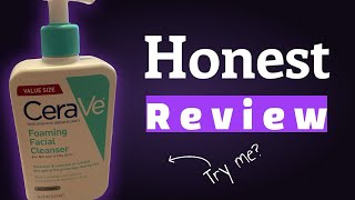 CeraVe Product Review Unsponsored Review Skincare Review for foaming facial Cleanser [upl. by Barnard]