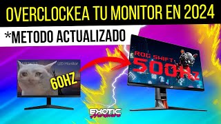 COMO HACER OVERCLOCK AL MONITOR 📺 MAS HZ MAS FPS 😱🎇 EN 2024 [upl. by Millman187]