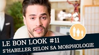 Comment shabiller selon sa MORPHOLOGIE   LE Bon Look [upl. by Gertrudis]