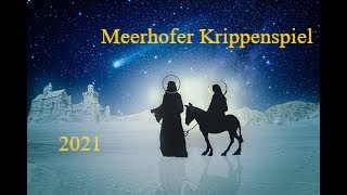 Meerhofer Krippenspiel 2021 [upl. by Mariel]