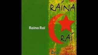 Raïna Raï  Zina [upl. by Norbel]