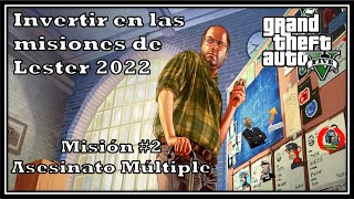 GTA V  Invertir en misiones de Lester 2022  2 As3sinat0 Múltiple  Vesperal Games [upl. by Ak911]